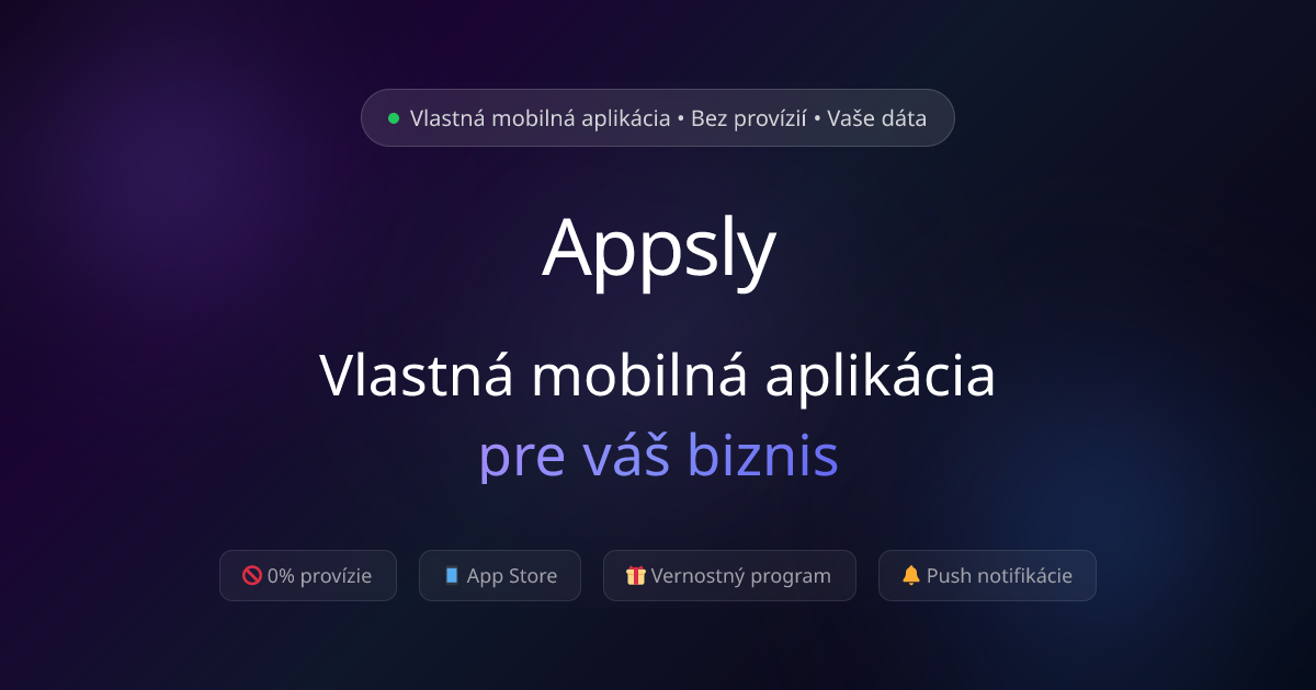 Appsly | Vlastná mobilná aplikácia pre váš biznis